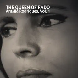 The Queen of Fado, Vol. 1 - Amália Rodrigues