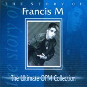 The Story of Francis M (The Ultimate Opm Collection) artwork