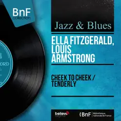Cheek to Cheek/Tenderly (Mono Version) - Single - Ella Fitzgerald