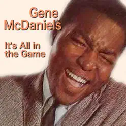 It's All in the Game - Gene McDaniels It's All in the Game - Gene McDaniels