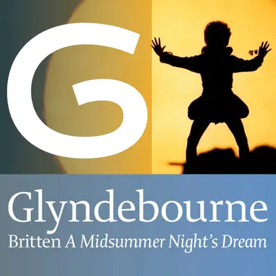 Britten: A Midsummer Night's Dream (Glyndebourne) - London Philharmonic Orchestra