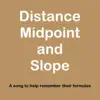 Distance, Midpoint and Slope Song - Single album lyrics, reviews, download