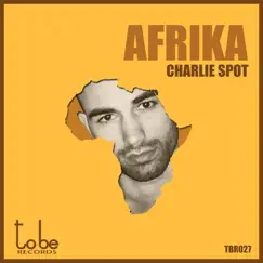 Afrika - Single by Charlie Spot album reviews, ratings, credits