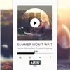 Stream & download Summer Won't Wait (feat. Nathan Brumley) - Single