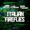 Italian Fireflies - Single album lyrics, reviews, download