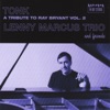 Tonk: A Tribute to Ray Bryant, Vol. 2, 2013