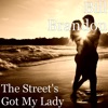 The Street's Got My Lady