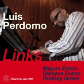 Links (feat. Dwayne Burno, Miguel Zenón & Rodney Green) artwork