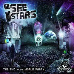 The End of the World Party - I See Stars