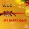 Happy Xmas - V.I.C. lyrics