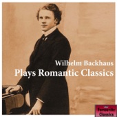 Wilhelm Backhaus Plays Romantic Classics artwork