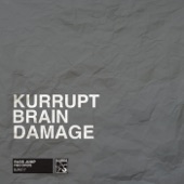 DJ Kurrupt - Brain Damage (Original Mix)