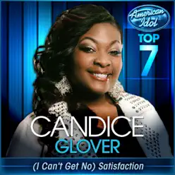 (I Can't Get No) Satisfaction [American Idol Performance] - Single - Candice Glover