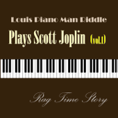 Louis Piano Man Riddle Plays Scott Joplin, Vol. 1 (Rag Time Story) - Louis Piano Man Riddle