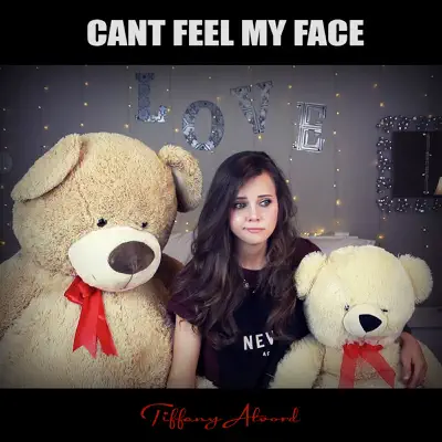 Can't Feel My Face - Single - Tiffany Alvord