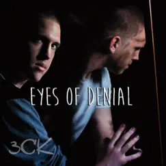 Eyes of Denial by 3CK album reviews, ratings, credits