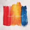 Valley Worship