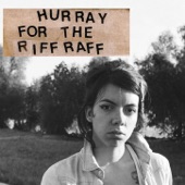 Hurray for the Riff Raff - Junebug Waltz