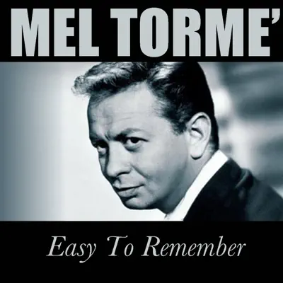 Easy to Remember - Mel Tormé