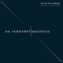 Ella Es Tan Cargosa - En Redondel