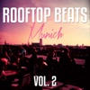 Rooftop Beats - Munich, Vol. 2 (City Rooftop Grooves)