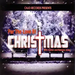 For the Love of Christmas - EP by Canton Jones album reviews, ratings, credits