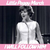 Little Peggy March - I Will Follow Him