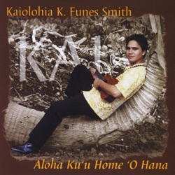 Kaiolohia K. Funes Smith - Kaulana 'o Honokalani