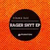 Stream & download Rager Shyt EP