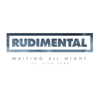 Rudimental - Waiting All Night (feat. Ella Eyre) artwork