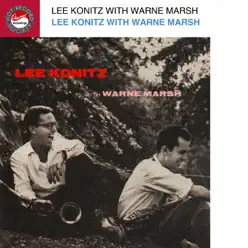 Lee Konitz With Warne Marsh - Lee Konitz Lee Konitz With Warne Marsh - Lee Konitz
