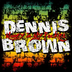 Money in My Pocket - Dennis Brown