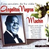 Angelitos Negros (La canción de tu vida)