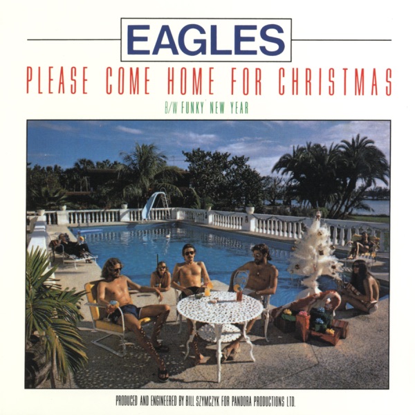 Please Come Home for Christmas / Funky New Year - Single - Eagles