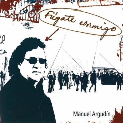 Fúgate Conmigo - Manuel Argudín