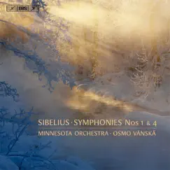 Sibelius: Symphonies Nos. 1 & 4 by Minnesota Orchestra & Osmo Vänskä album reviews, ratings, credits