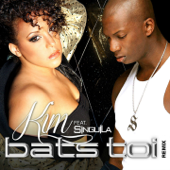 Bats-toi (feat. Singuila) [Remix] - Kim