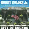 Stream & download Buddy Bolden Jr. - City of Sounds (feat. Ralph H. Johnson & Ed Frank)