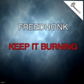 Freedhonk - Keep It Burning - Space Room Mix