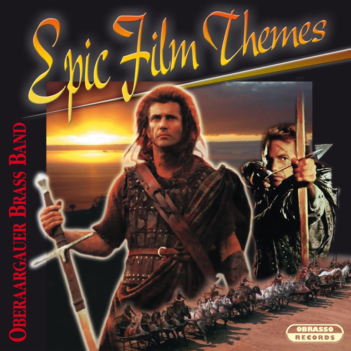 Oberaargauer Brass Band & Manfred Obrecht - Epic Film Themes (Music Inspired By the Film)
