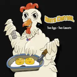 Two Eggs - Two Concerts (The Ultimate Live Collection) - Birth Control