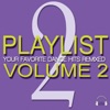 Playlist, Vol. 2 (Your Favorite Dance Hits Remixed), 2013