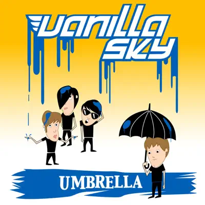 Umbrella - Single - Vanilla Sky