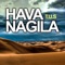 Hava nagila (Club mix) - TUS lyrics