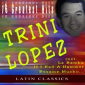Trini Lopez - 16 Greatest Hits artwork
