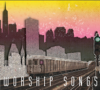 Worship Songs - Elmwood Drive