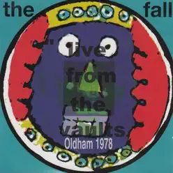 Live from the Vaults - Oldham 1978 - The Fall