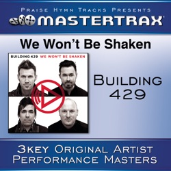 Building 429 - We Won't Be Shaken