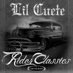 Rider Classics - Lil Cuete Rider Classics - Lil Cuete