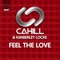 Feel the Love (eSQUIRE & Anton Powers Radio Edit) - Cahill & Kimberley Locke lyrics